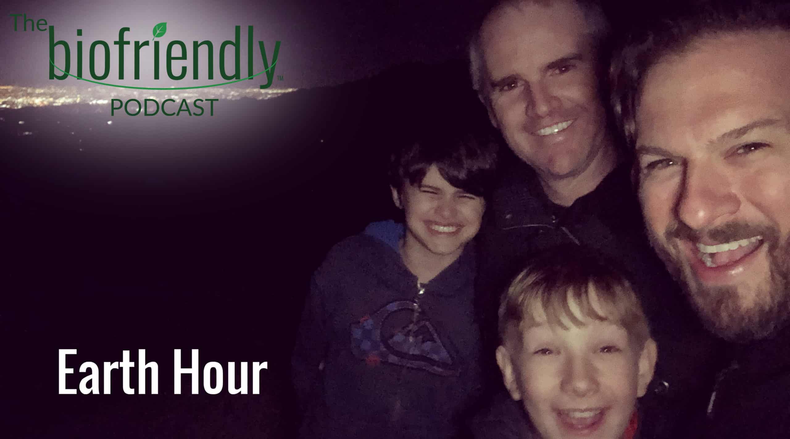 The Biofriendly Podcast - Earth Hour