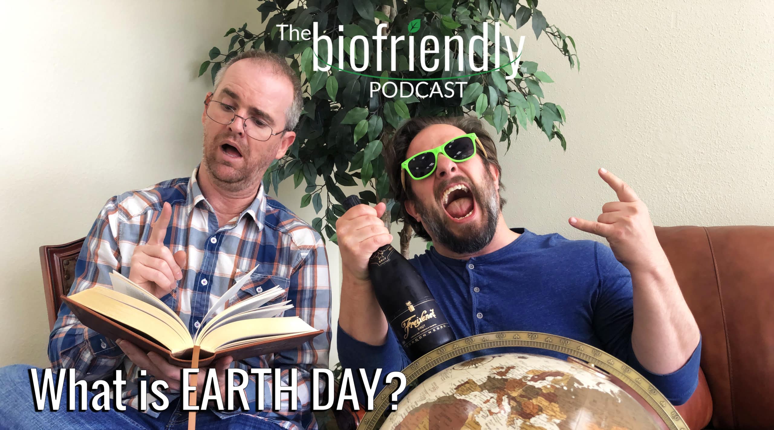 The Biofriendly Podcast - Episode 7 - What is Earth Day?