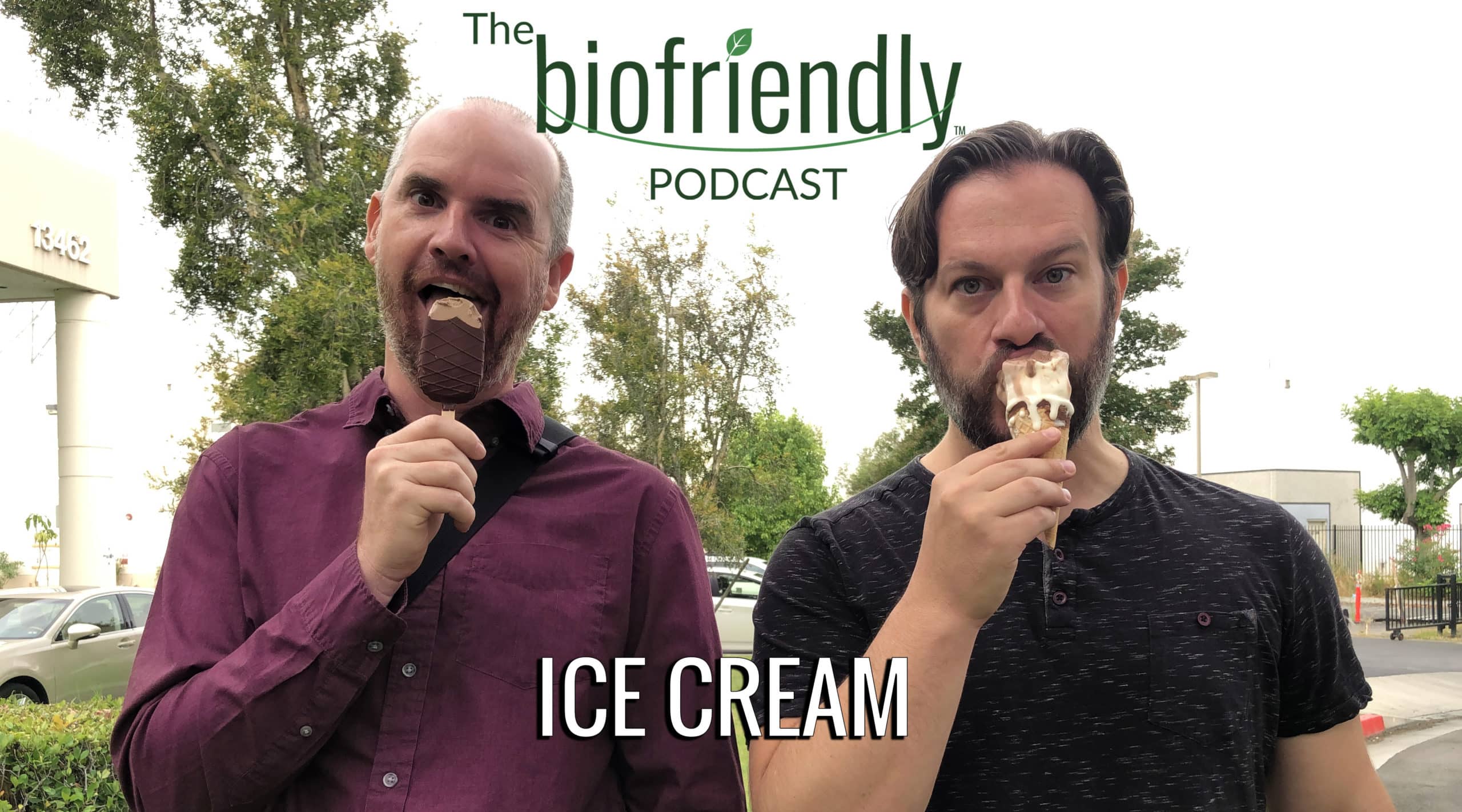 The Biofriendly Podcast - Episode 24 - Ice Cream