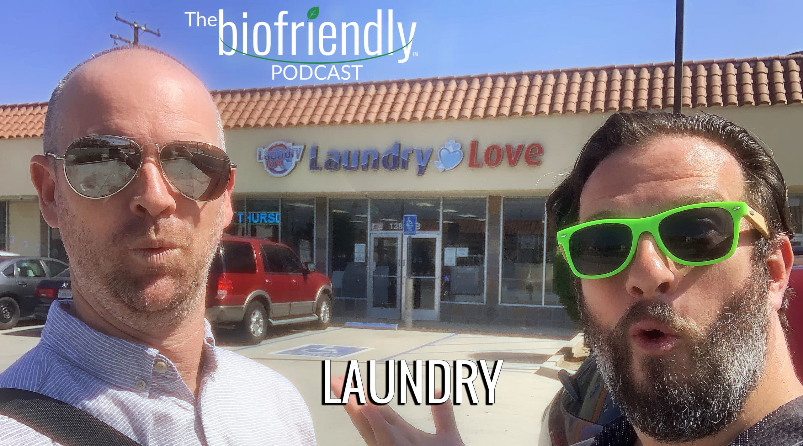 The Biofriendly Podcast - Episode 25 - Laundry