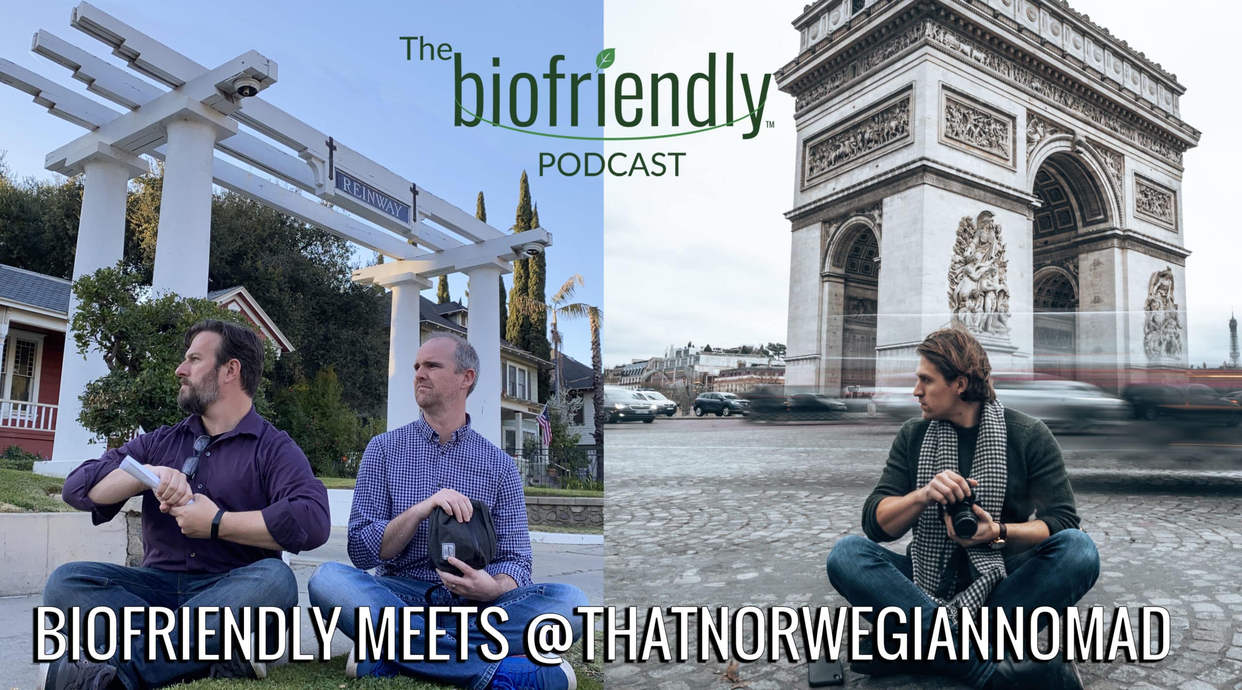 The Biofriendly Podcast - Episode 52 - Biofriendly Meets @ThatNorwegianNomad