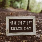 Every Day Earth Day